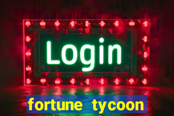 fortune tycoon slots download